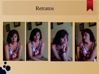 Retratos
 