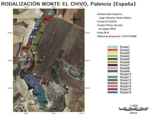 Rodalización "Monte el Chivo"