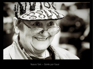 Nueva York – Sonríe por favor
 
