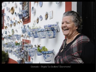 Granada – Brigida “La Sevillana” (Sacromonte)
 