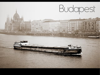 Budapest
 
