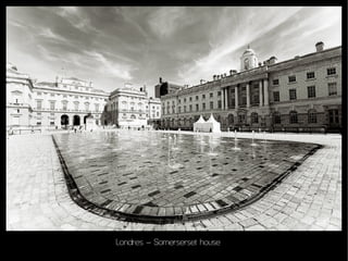 Londres – Somerserset house
 