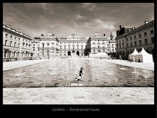 Londres – Somerserset house
 