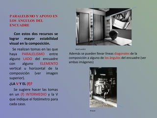 PARALELISMO Y APOYO EN LOS ÁNGULOS DEL ENCUADRE Gerd Leufert Además se pueden llevar líneas  diagonales  de la composición a alguno de  los ángulos  del encuadre (ver ambas imágenes) Con estos dos recursos se lograr mayor estabilidad visual en la composición. Se realizan tomas en las que haya  PARALELISMO  entre alguno  LADO  del encuadre con alguno  ELEMENTO  vertical u horizontal de la composición (ver imagen superior). ¿LA  V  Y EL  (f)?  Se sugiere hacer las tomas en un  (f) INTERMEDIO  y la V que indique el fotómetro para cada caso. Krause 