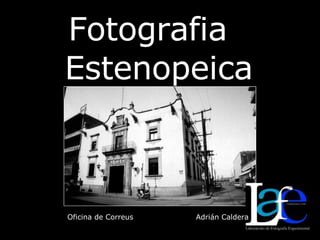Fotografia  Estenopeica Oficina de Correus  Adrián Caldera 