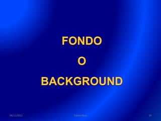 04/11/2011   Carlos Paco   19
 