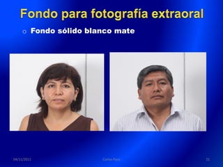 o Fondo sólido blanco mate




04/11/2011            Carlos Paco   21
 