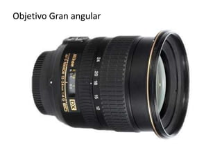 Objetivo Gran angular
 