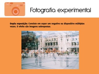 Fotografia experimental

       .
 
