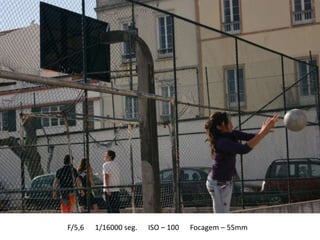 F/5,6   1/16000 seg.   ISO – 100   Focagem – 55mm
 