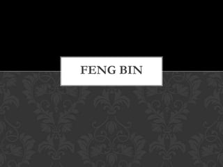FENG BIN

 