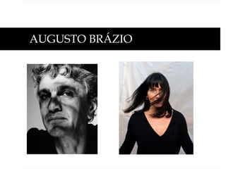 AUGUSTO BRÁZIO

 