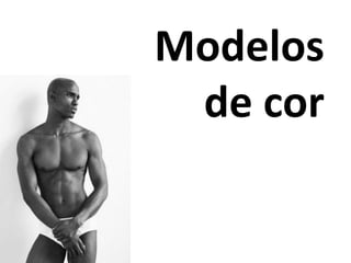 Modelos
de cor
 