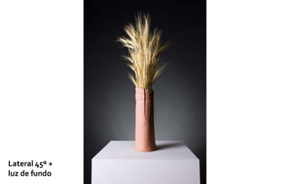 Lateral 45º +
luz de fundo
 