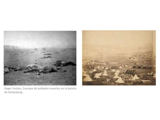 Roger Fenton, Cuerpos de soldados muertos en la batalla
de Gettysburg..
 