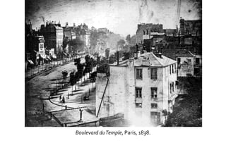 Boulevard duTemple, Paris, 1838. 
 