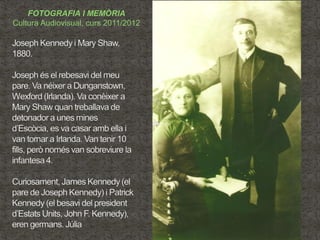 FOTOGRAFIA I MEMÒRIA
Cultura Audiovisual, curs 2011/2012
 