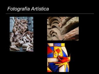 Fotografía Artística
 