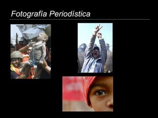 Fotografía Periodística
 