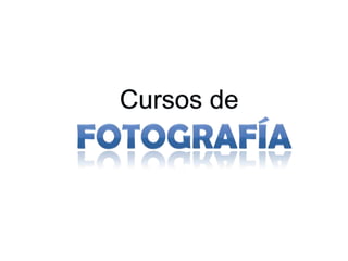 Cursos de Fotografía 