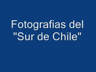 Fotografias de Chile