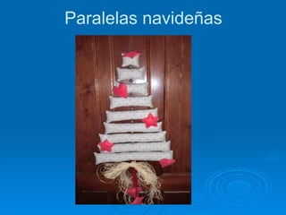 Paralelas navideñas 