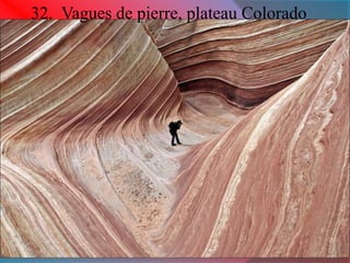 32. Vagues de pierre, plateau Colorado 
 