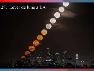 28. Lever de lune à LA 
 