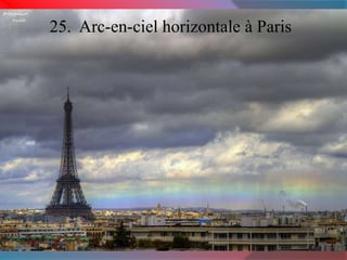 25. Arc-en-ciel horizontale à Paris 
 
