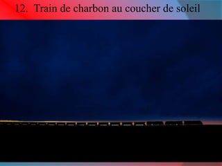 12. Train de charbon au coucher de soleil 
 