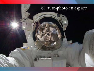 6. auto-photo en espace 
 