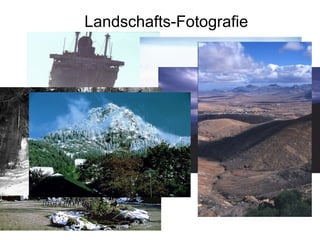 Landschafts-Fotografie