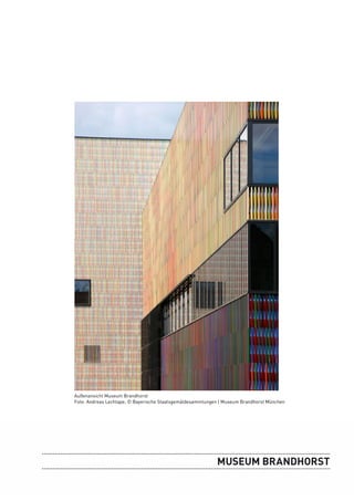 Außenansicht Museum Brandhorst
Foto: Andreas Lechtape; © Bayerische Staatsgemäldesammlungen | Museum Brandhorst München
 