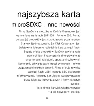najszybsza karta
microSDXC i? inne nowo?ci
29
 