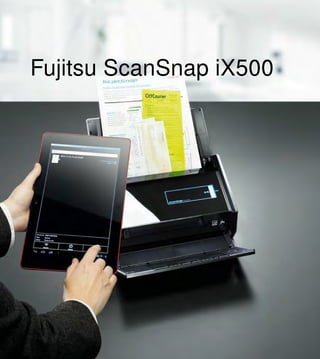 Fujitsu ScanSnap iX500
 