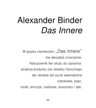 Alexander Binder
Das Innere
69
 
