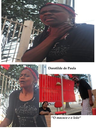 Dorotilde de Paula




  “O macaco e o leão“
 