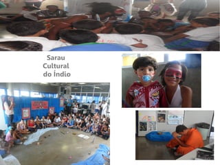 Sarau
Cultural
do Índio
 