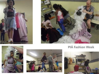 PIÁ Fashion Week
 
