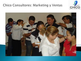 Chico Consultores: Marketing y Ventas