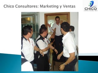 Chico Consultores: Marketing y Ventas