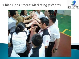 Chico Consultores: Marketing y Ventas