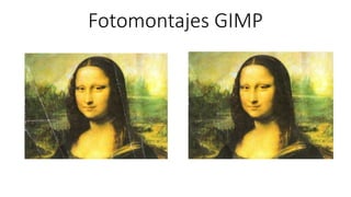 Fotomontajes GIMP
 