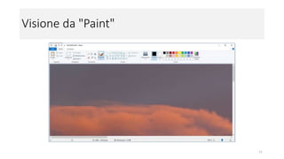 Visione da "Paint"
11
 