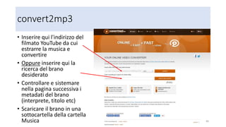 Google Foto Backup
Si installa scaricando da https://photos.google.com/apps?hl=it
Duplica in Google foto Cloud foto provenienti da macchine fotografiche, da schede
di memoria e da cartelle del computer
• Impostazioni consigliate:
• Carica da macchina fotografica
• Dopo la connessione con cavo USB le immagini presenti sulla macchina fotografica verranno
automaticamente caricare in Google foto cloud
• Duplica le foto scaricate dalla macchina fotografica anche in una specifica cartella di Immagini
• Per una eventuale successiva gestione locale su PC
• Carica tutte le foto presenti in Immagini
• Ogni nuova foto presente in immagini verrà caricata
• La guida di Google foto backup:
https://support.google.com/photos/answer/6193313?co=GENIE.Platform%3DDe
sktop&hl=it
40
 