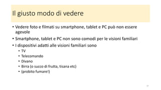 Scaricare un album da Google foto
• Con il browser, selezionare un album su Google foto
• Sul menù dell'album (in alto a destra) selezionare "Scarica tutto",
scegliendo come cartella di destinazione la cartella Immagini
• Aprire il file .zip nella cartella Immagini in modo che si crei una nuova
cartella con il nome dell'album
• Questo è il modo più semplice per passare foto dallo smartphone al
PC
47
 
