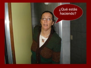 ¿Qué estás haciendo? 