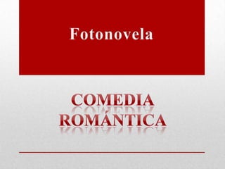Fotonovela de Comedia romántica