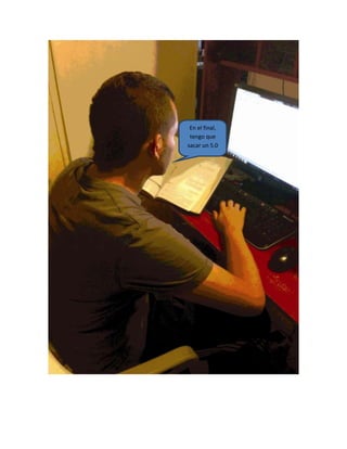 En el final,
tengo que
sacar un 5.0
 