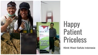 Happy
Patient
Priceless
Klinik Wasir Safute indonesia
 